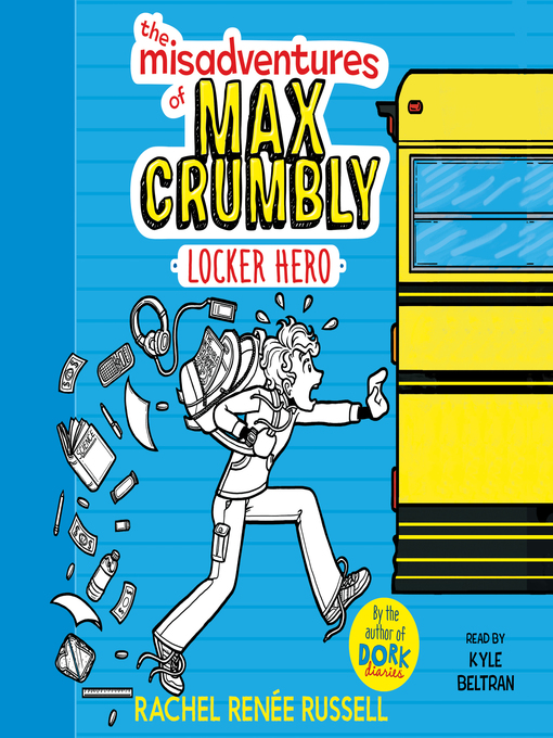 Title details for The Misadventures of Max Crumbly 1 by Rachel Renée Russell - Wait list